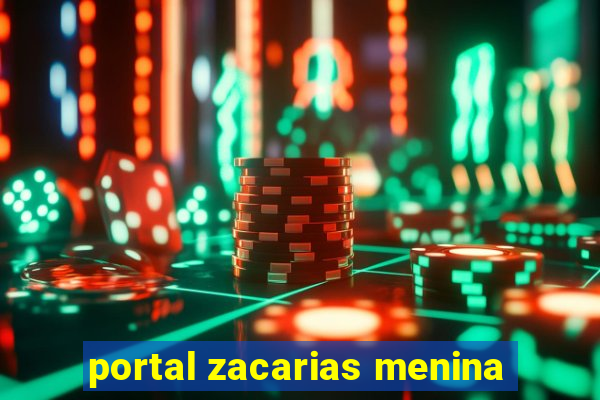 portal zacarias menina